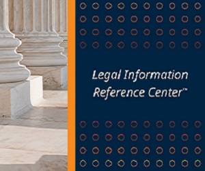 Access the Legal Information Reference Center.