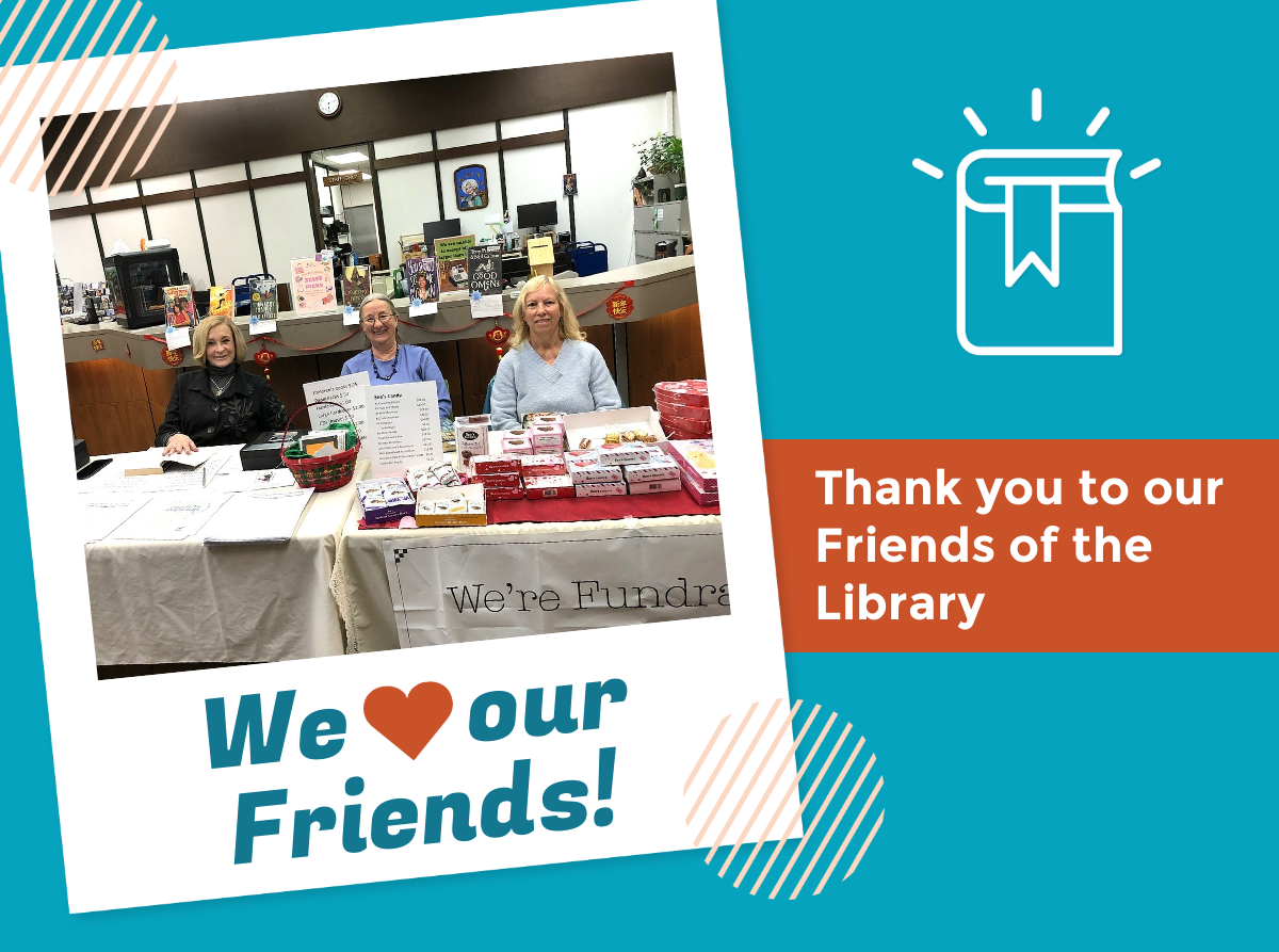 Thank you for our Friends of the Library, with photo of Friends group fundraising at the Ukiah Library.