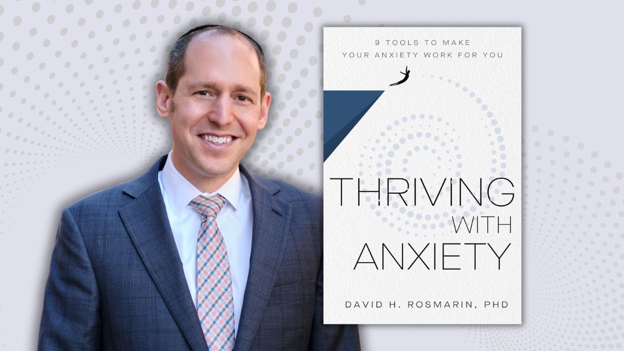 "Thriving with Anxiety" book with author David H. Rosmarin.