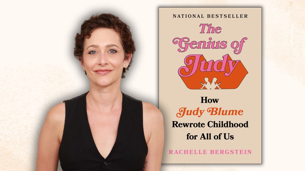 "The Genius of Judy Blume: How Judy Blume Rewrote Childhood for all of us" book with author Rachelle Bergstein.