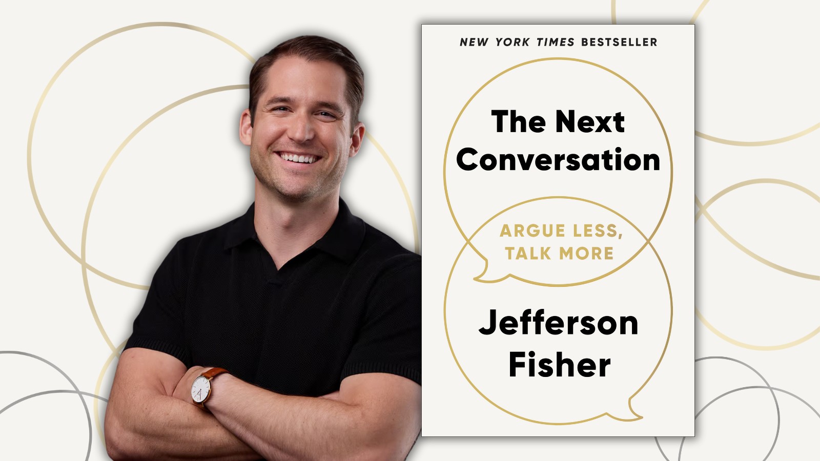 Marketing image of author Jefferson Fisher with book "The Next Conversation."