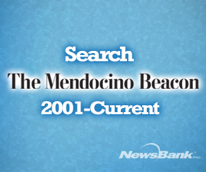 Search the Mendocino Beacon 2001-current.