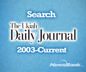 Search the Ukiah Daily Journal 2003-current.