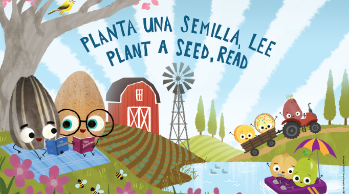 Planta una semilla, lee - Plant a seed, read.